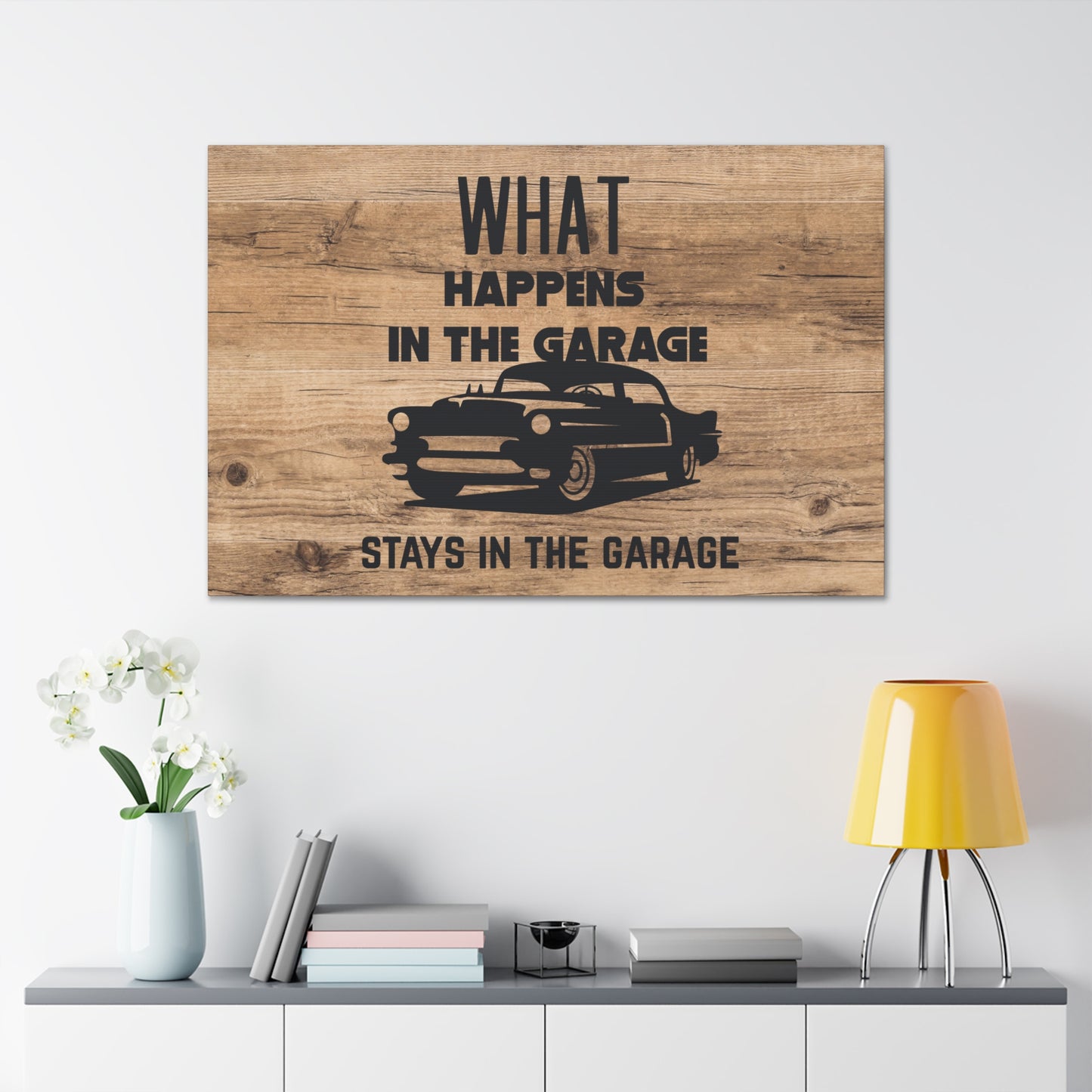 "What Happens In The Garage, Stays In The Garage" Wall Art - Weave Got Gifts - Unique Gifts You Won’t Find Anywhere Else!