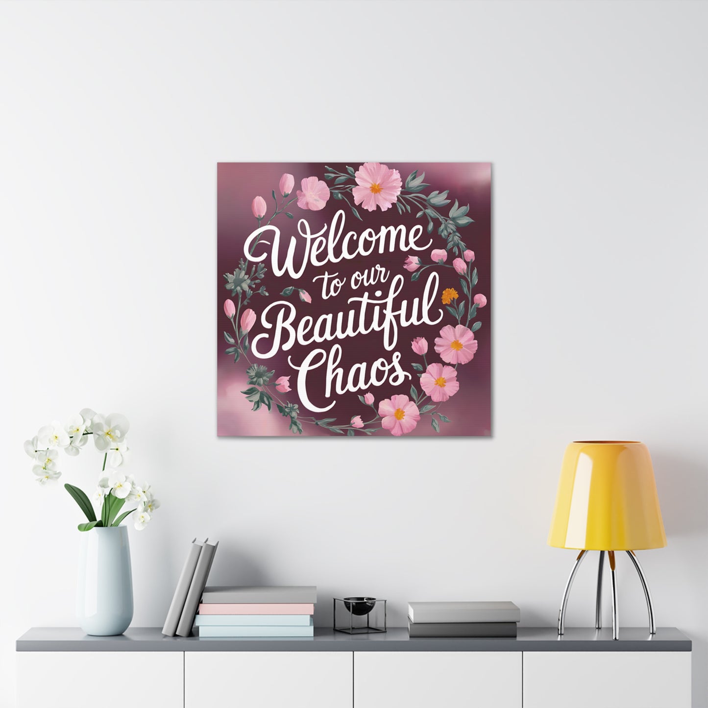 Welcome To Our Beautiful Chaos Canvas Art