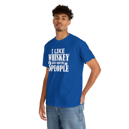 "I Like Whiskey & Like 3 People" T-Shirt - Weave Got Gifts - Unique Gifts You Won’t Find Anywhere Else!