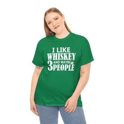 "I Like Whiskey & Like 3 People" T-Shirt - Weave Got Gifts - Unique Gifts You Won’t Find Anywhere Else!