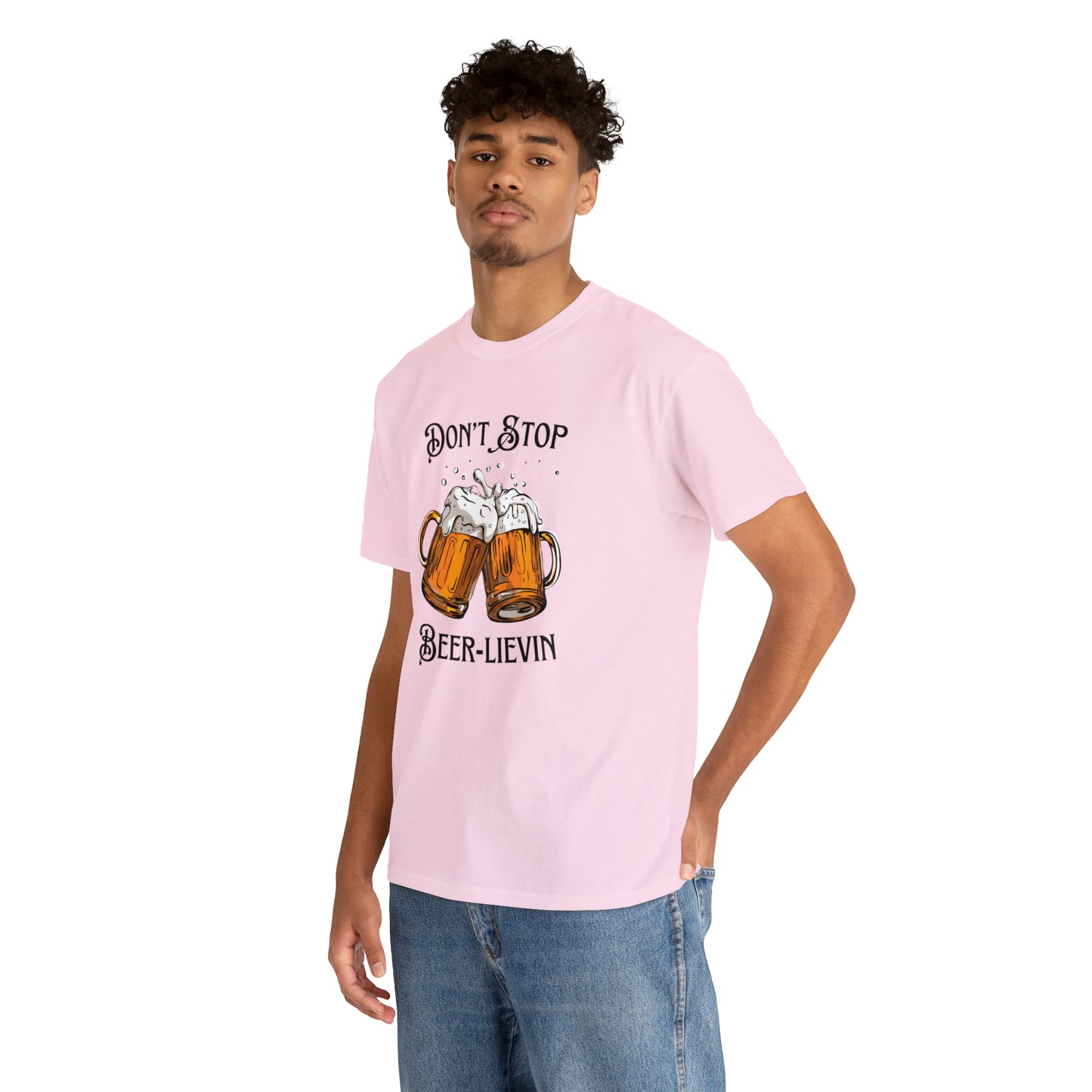 "Don't Stop Beer-lievin" T-Shirt - Weave Got Gifts - Unique Gifts You Won’t Find Anywhere Else!