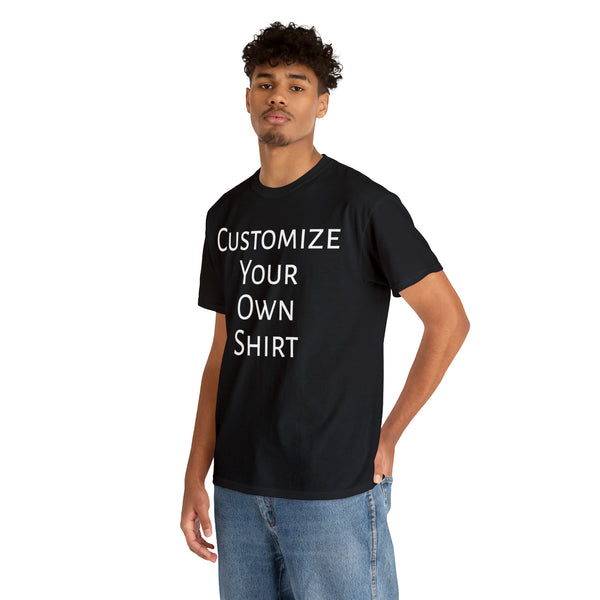 Create Your Own Shirt (White Font) - Weave Got Gifts - Unique Gifts You Won’t Find Anywhere Else!