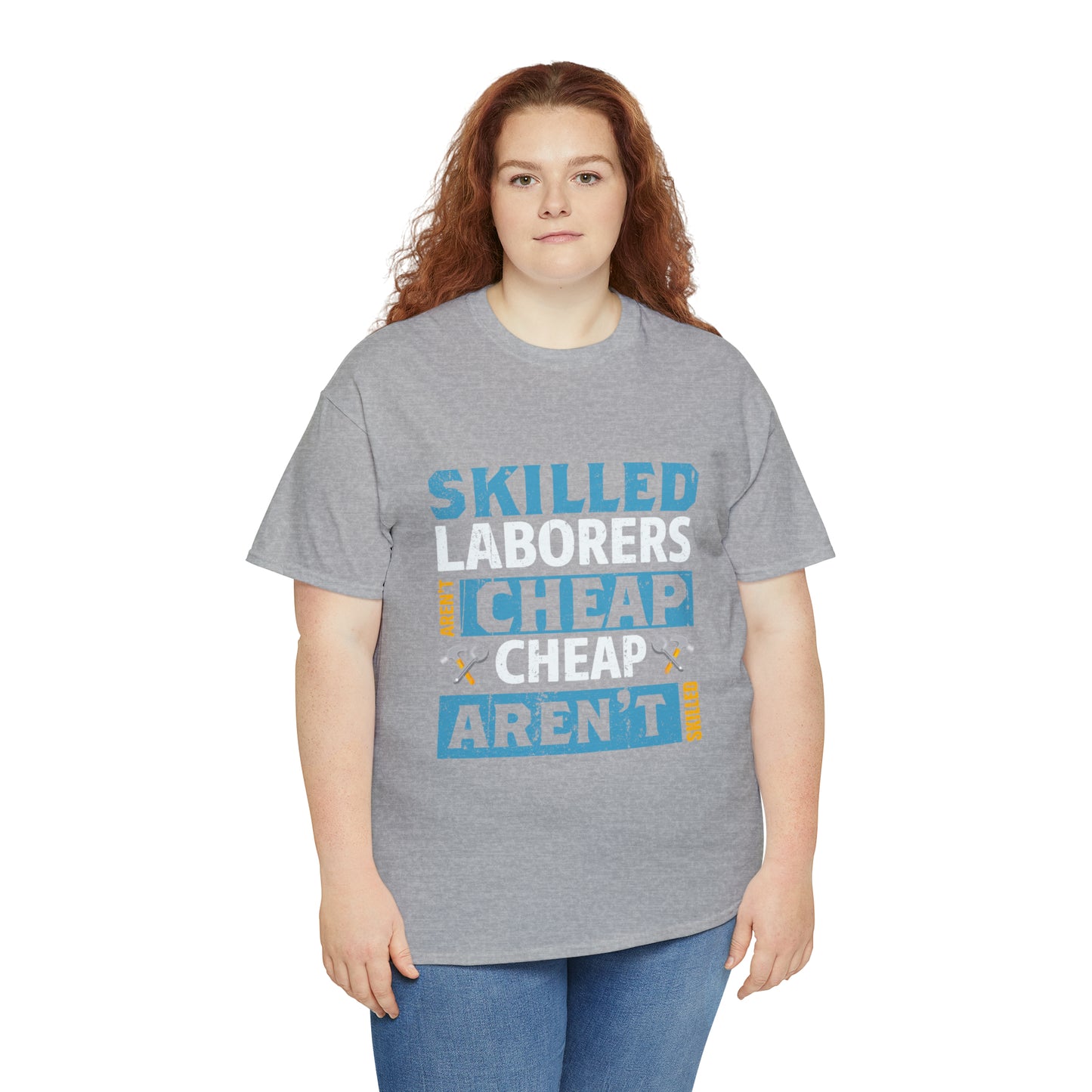 "Skilled Labor Is Not Cheap" T Shirt - Weave Got Gifts - Unique Gifts You Won’t Find Anywhere Else!