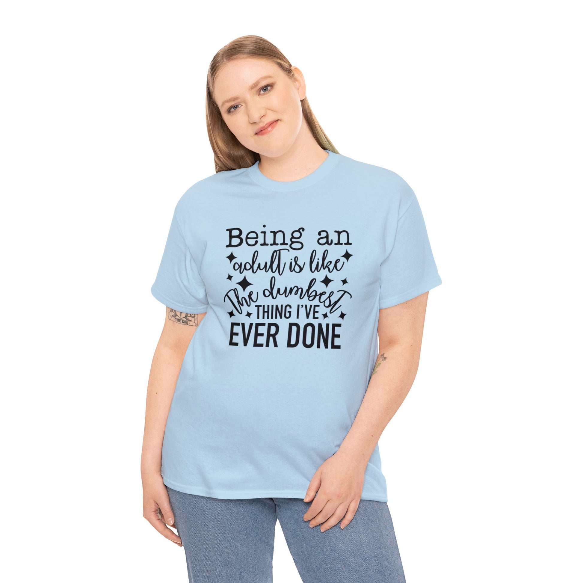 "Being An Adult..." T-Shirt - Weave Got Gifts - Unique Gifts You Won’t Find Anywhere Else!