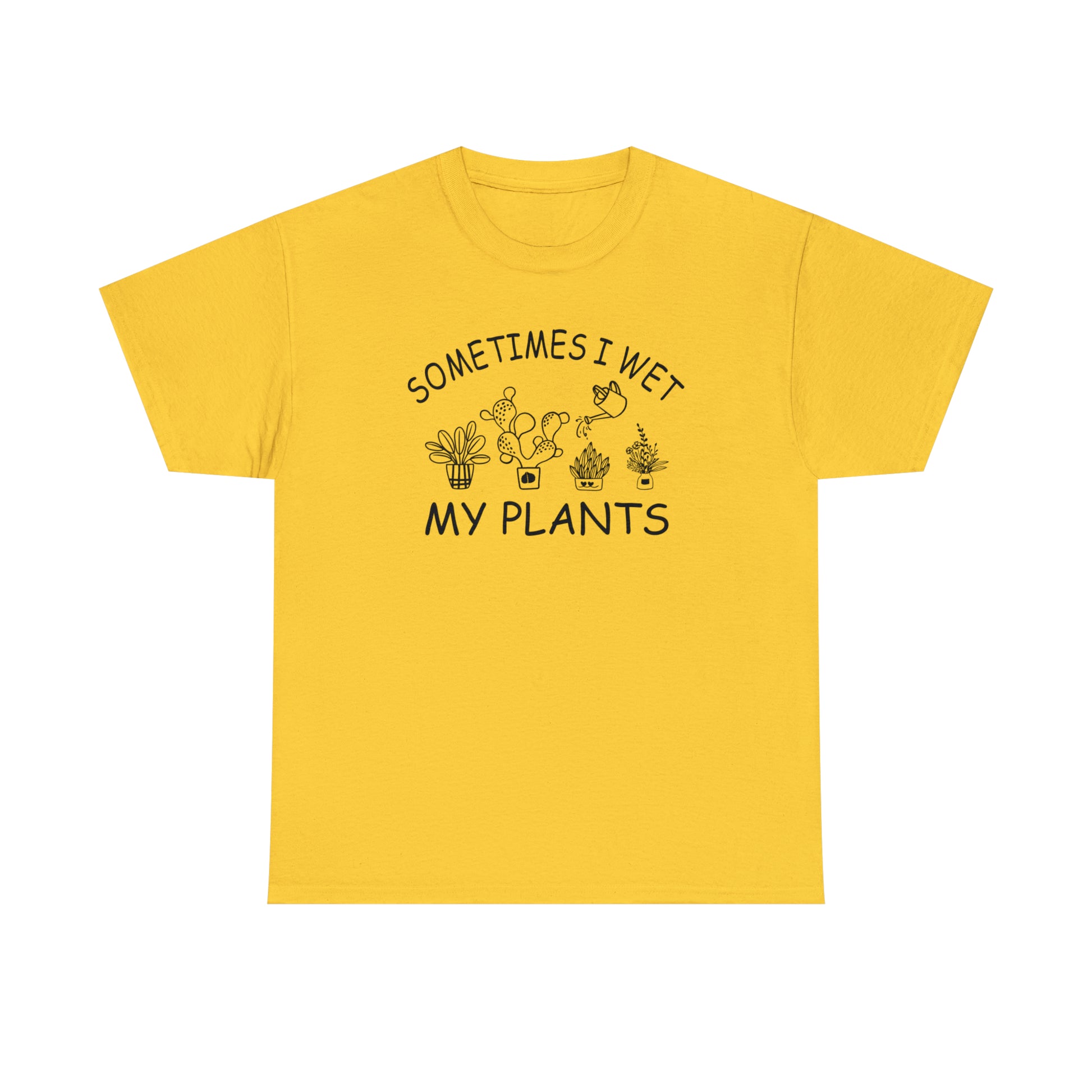 "Sometimes I Wet My Plants" T-Shirt - Weave Got Gifts - Unique Gifts You Won’t Find Anywhere Else!