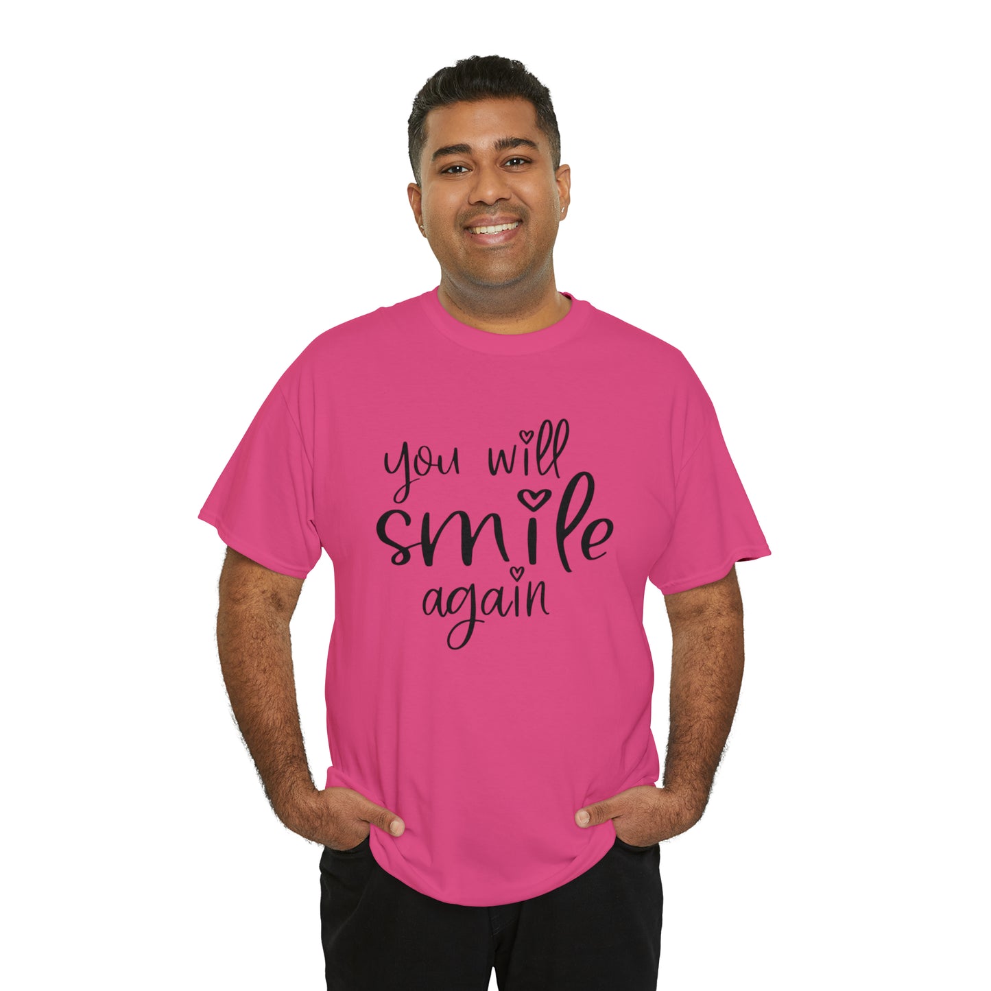 "You Will Smile Again" T-Shirt - Weave Got Gifts - Unique Gifts You Won’t Find Anywhere Else!