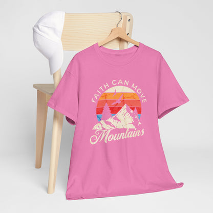 Faith Can Move Mountains T-Shirt