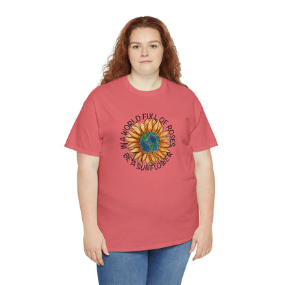 "Be A Sunflower" T-shirt - Weave Got Gifts - Unique Gifts You Won’t Find Anywhere Else!