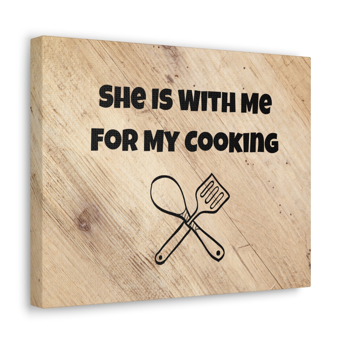 "She Is With Me For My Cooking" Wall Art - Weave Got Gifts - Unique Gifts You Won’t Find Anywhere Else!