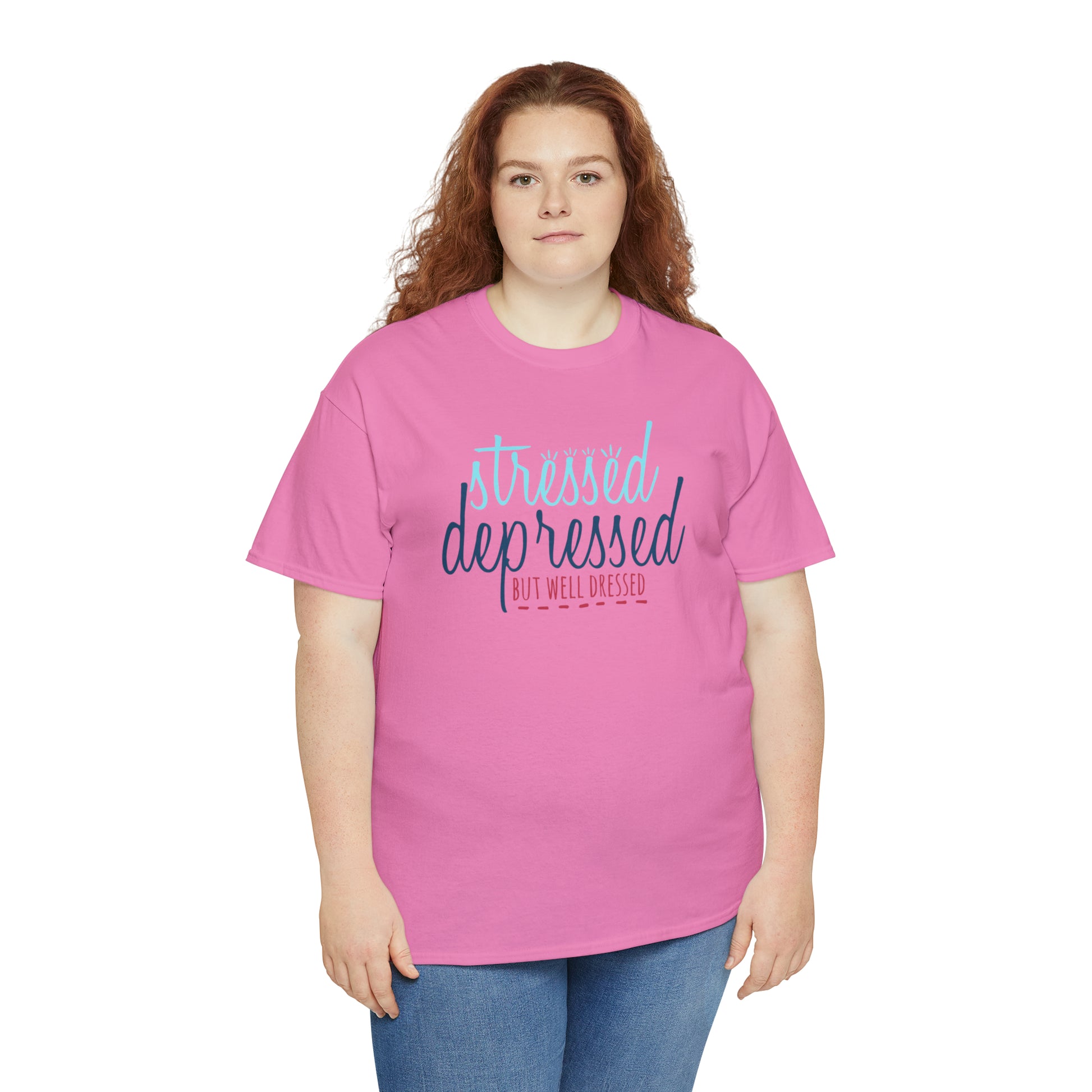 "Stressed, Depressed, But Well Dressed" T-Shirt - Weave Got Gifts - Unique Gifts You Won’t Find Anywhere Else!