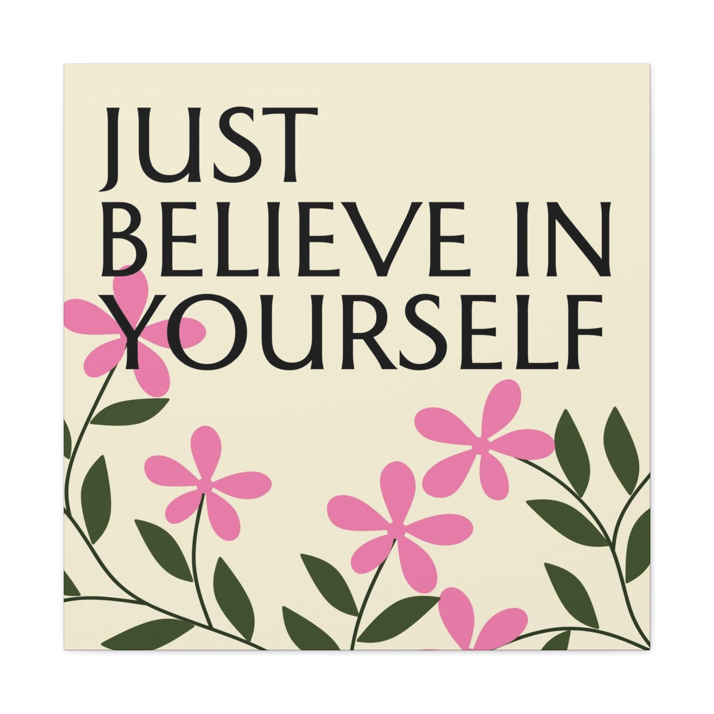 "Just Believe In Yourself" Wall Art - Weave Got Gifts - Unique Gifts You Won’t Find Anywhere Else!