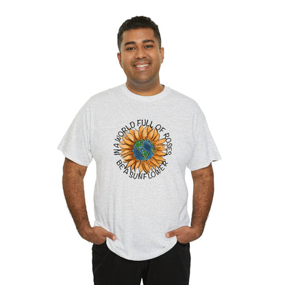 "Be A Sunflower" T-shirt - Weave Got Gifts - Unique Gifts You Won’t Find Anywhere Else!