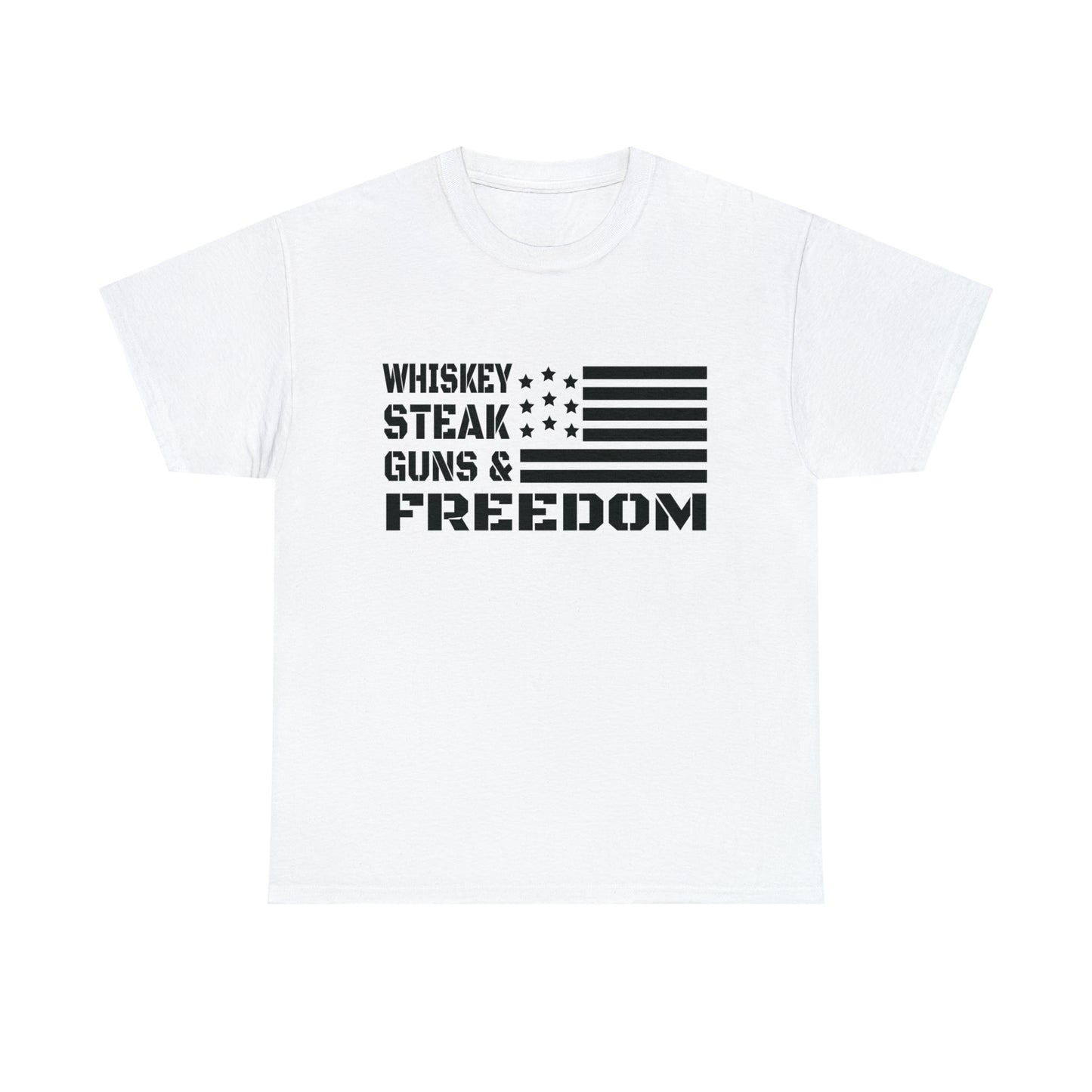 "Whiskey, Steak, Guns & Freedom" T-Shirt - Weave Got Gifts - Unique Gifts You Won’t Find Anywhere Else!