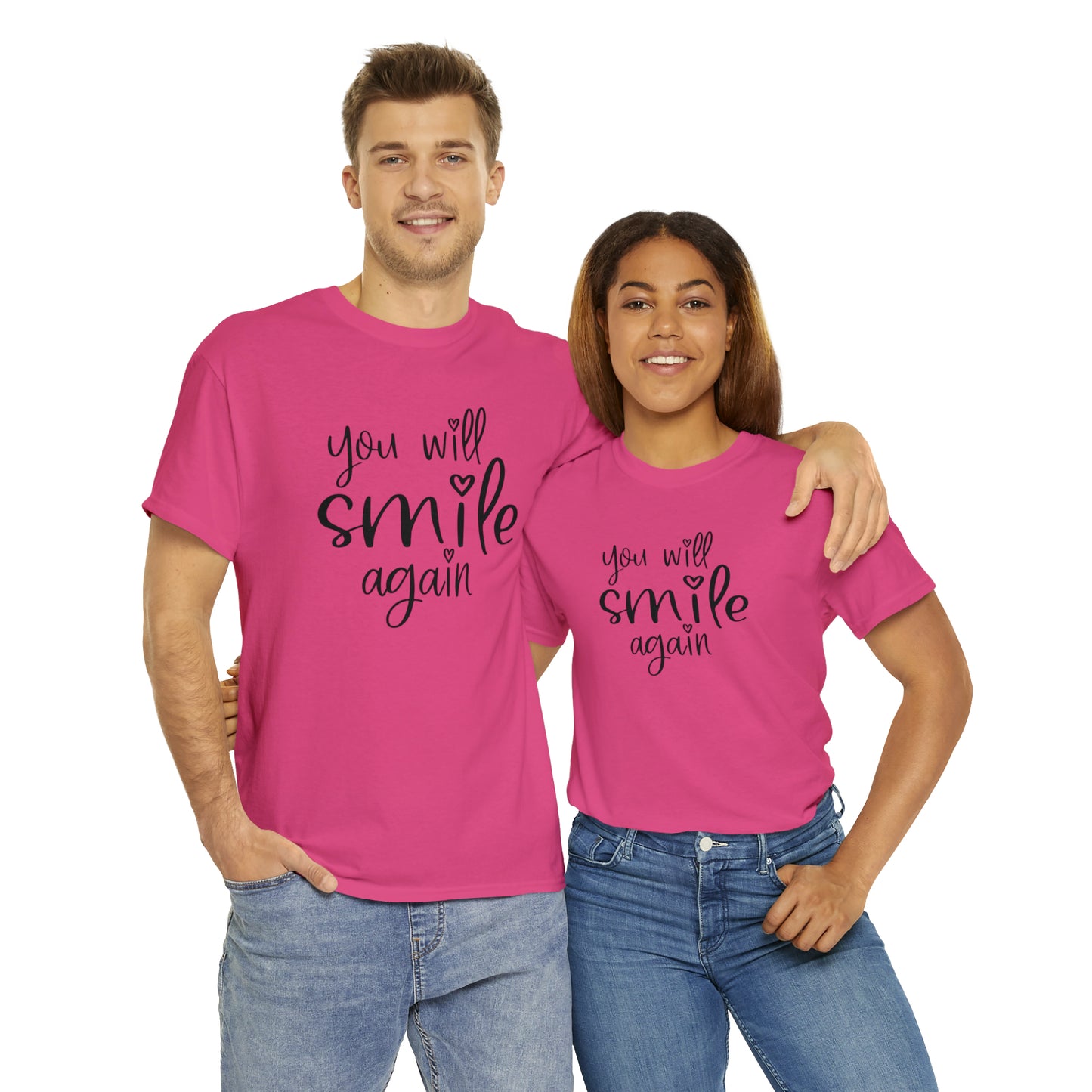 "You Will Smile Again" T-Shirt - Weave Got Gifts - Unique Gifts You Won’t Find Anywhere Else!