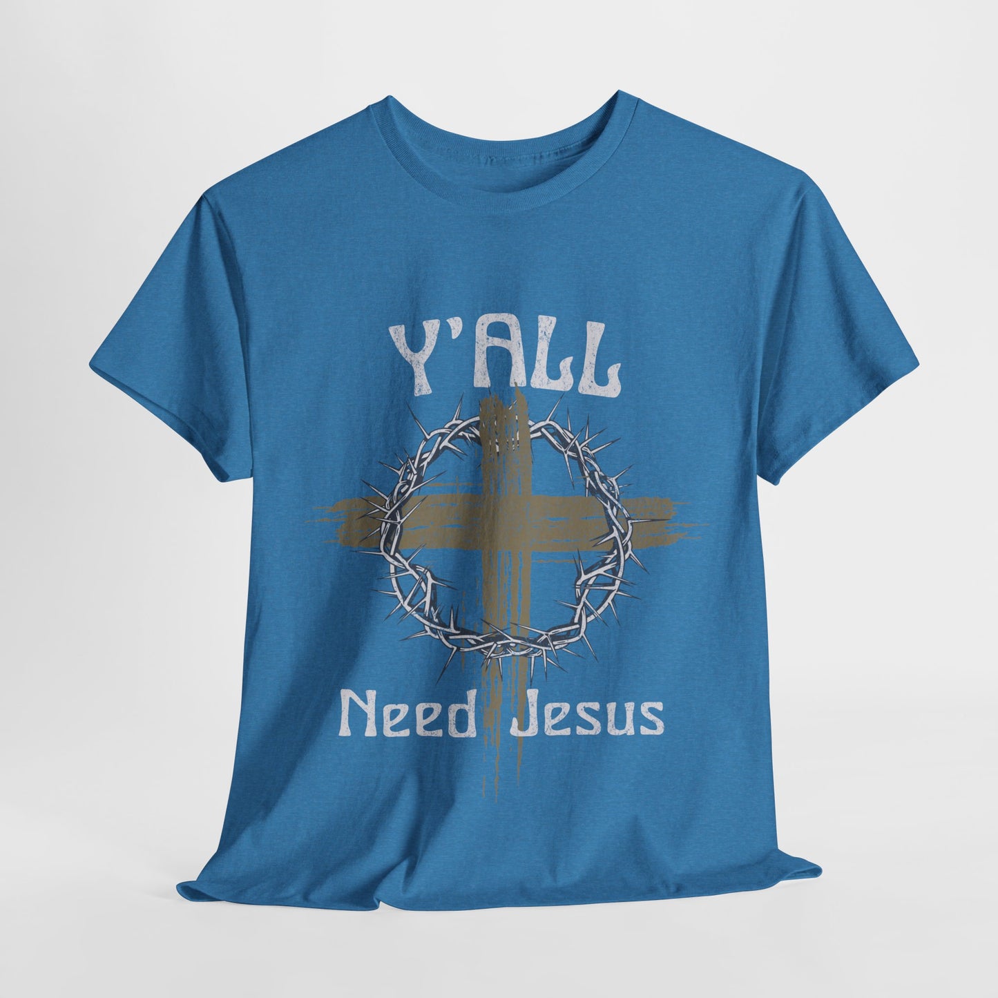 Y'all Need Jesus T-Shirt