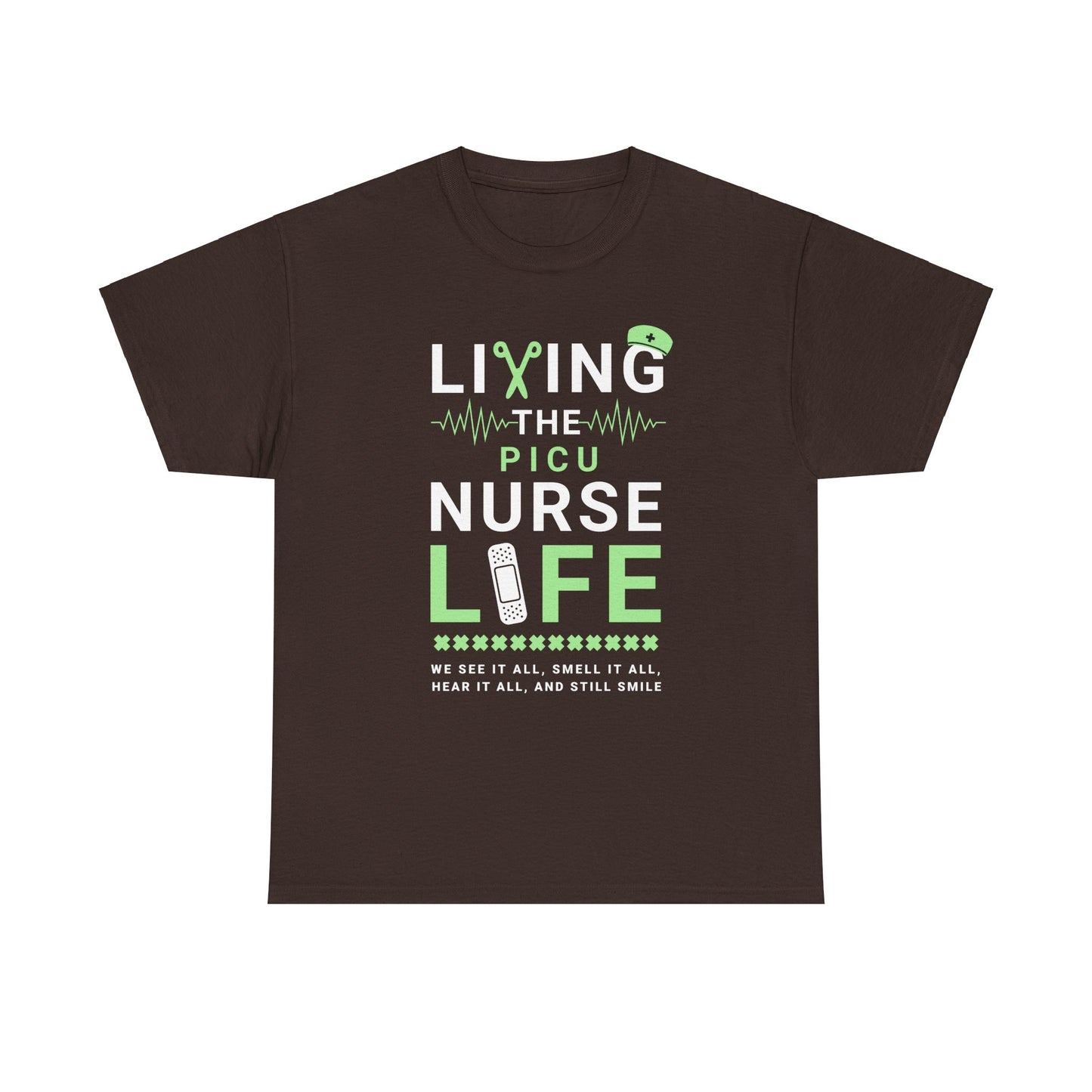 PICU Nurse Life T-Shirt