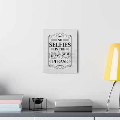 "No Bathroom Selfies" Wall Art - Weave Got Gifts - Unique Gifts You Won’t Find Anywhere Else!