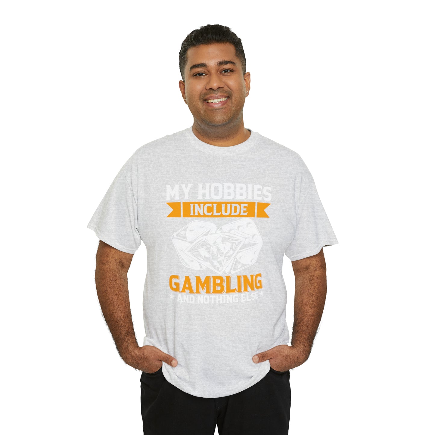 "Gambling Hobby" T-Shirt - Weave Got Gifts - Unique Gifts You Won’t Find Anywhere Else!