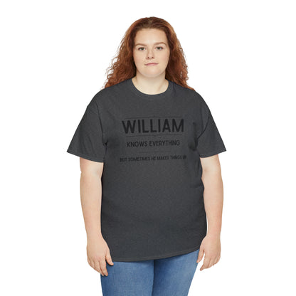 "William Knows Everything" T-shirt - Weave Got Gifts - Unique Gifts You Won’t Find Anywhere Else!