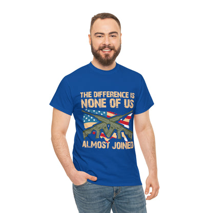 "None Of Us Almost Joined" Veteran T-Shirt - Weave Got Gifts - Unique Gifts You Won’t Find Anywhere Else!