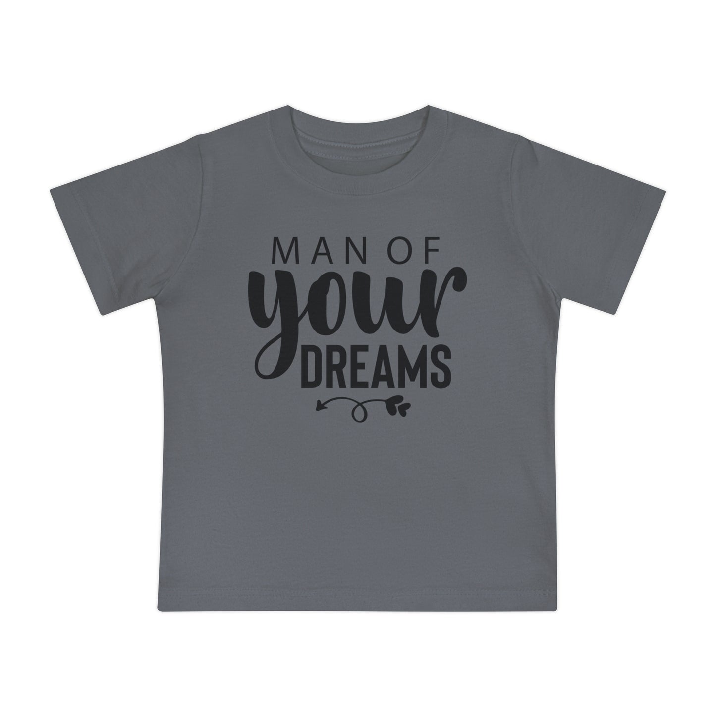 "Man Of Your Dreams" Baby Shirt - Weave Got Gifts - Unique Gifts You Won’t Find Anywhere Else!