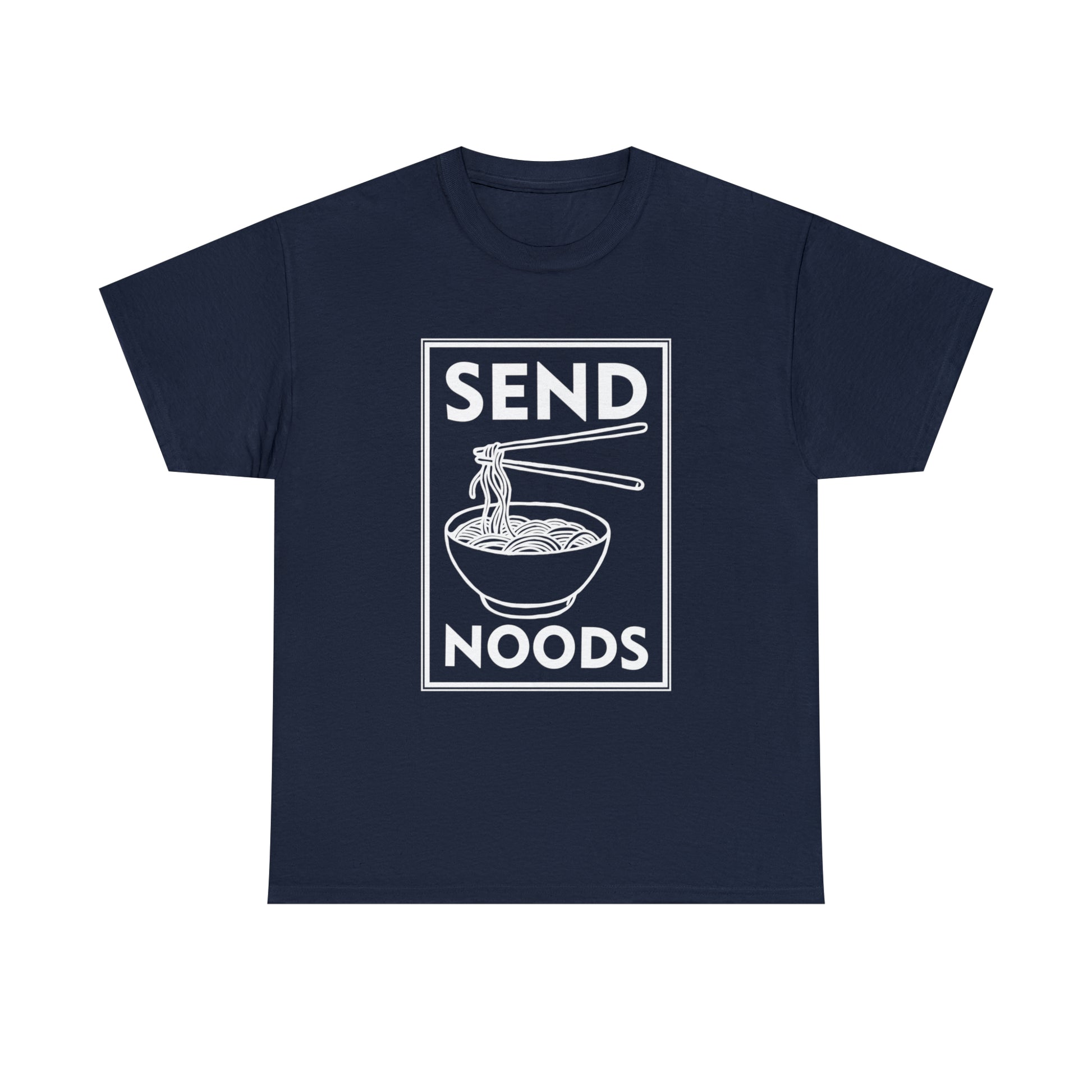 "Send Noods" T-Shirt - Weave Got Gifts - Unique Gifts You Won’t Find Anywhere Else!