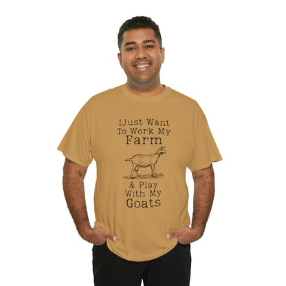 "I Just Want To Work My Farm & Play With My Goats" T-Shirt - Weave Got Gifts - Unique Gifts You Won’t Find Anywhere Else!