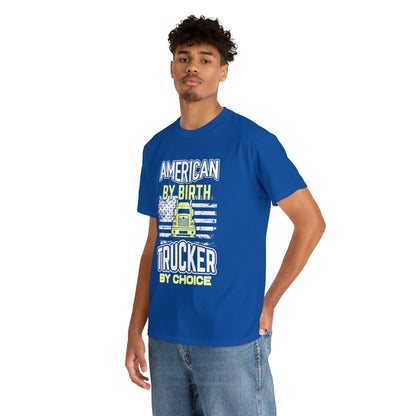 "American By Birth, Trucker By Choice" T-Shirt - Weave Got Gifts - Unique Gifts You Won’t Find Anywhere Else!