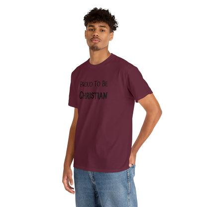 "Proud To Be Christian" T-Shirt - Weave Got Gifts - Unique Gifts You Won’t Find Anywhere Else!