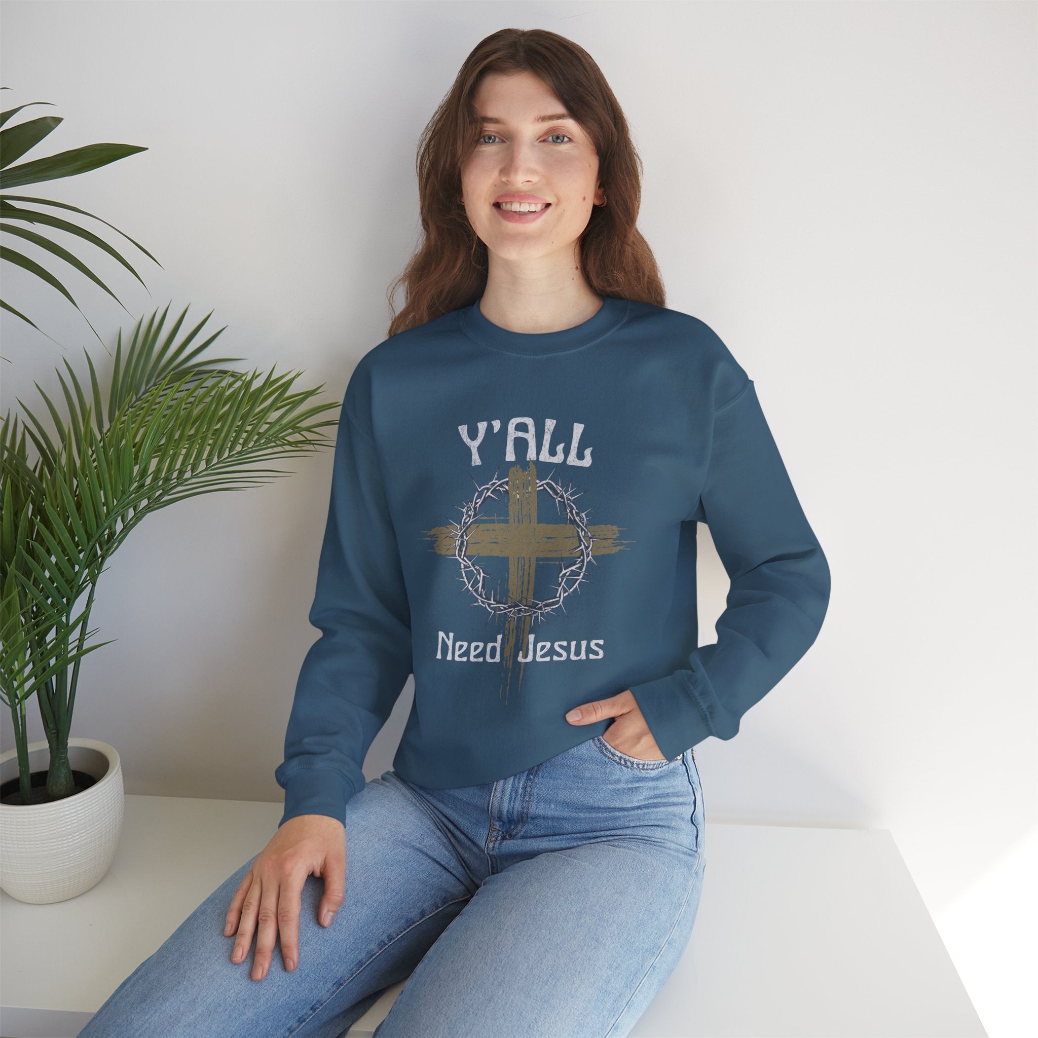 Y'all Need Jesus Sweatshirt