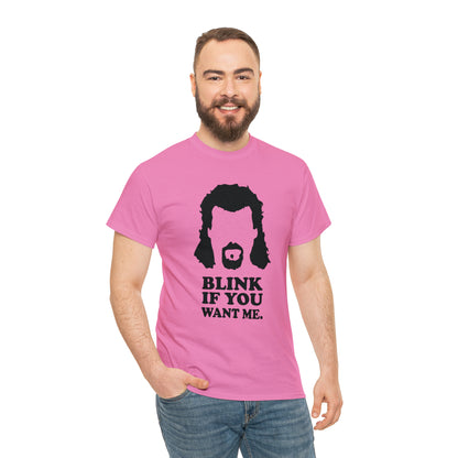 "Blink If You Want Me" T-Shirt - Weave Got Gifts - Unique Gifts You Won’t Find Anywhere Else!