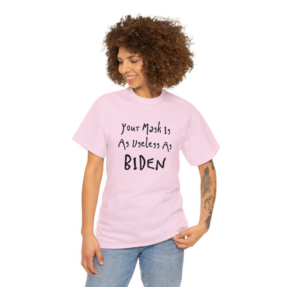 "Your Mask Is As Useless As Biden" T-Shirt - Weave Got Gifts - Unique Gifts You Won’t Find Anywhere Else!