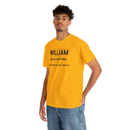 "William Knows Everything" T-shirt - Weave Got Gifts - Unique Gifts You Won’t Find Anywhere Else!