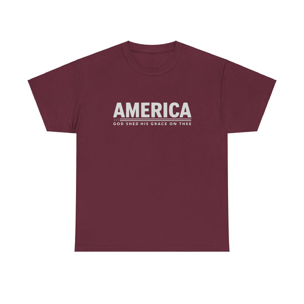 "America God Shed His Grace On Thee Patriotic T-Shirt"