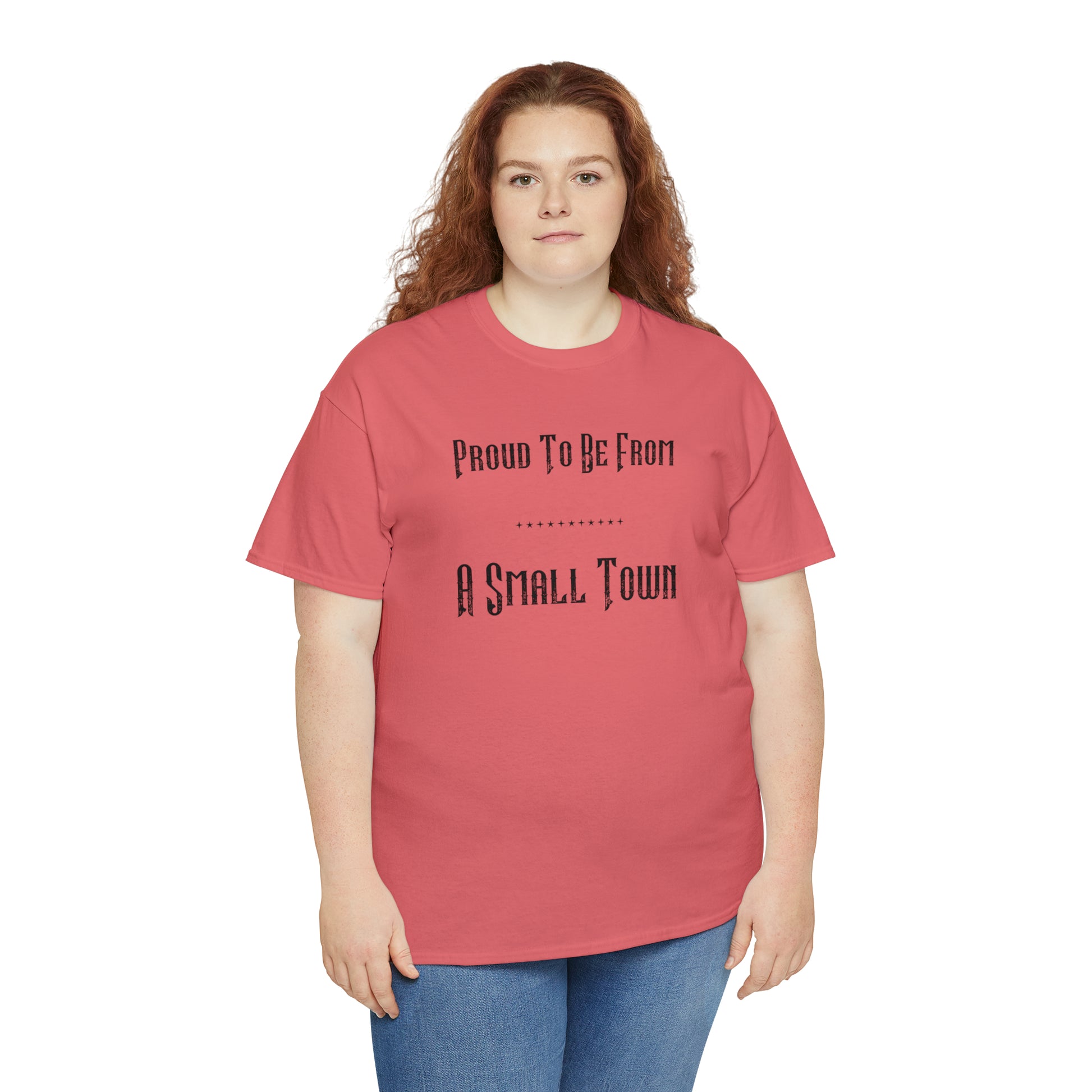 "Proud To Be From A Small Town" T-Shirt - Weave Got Gifts - Unique Gifts You Won’t Find Anywhere Else!