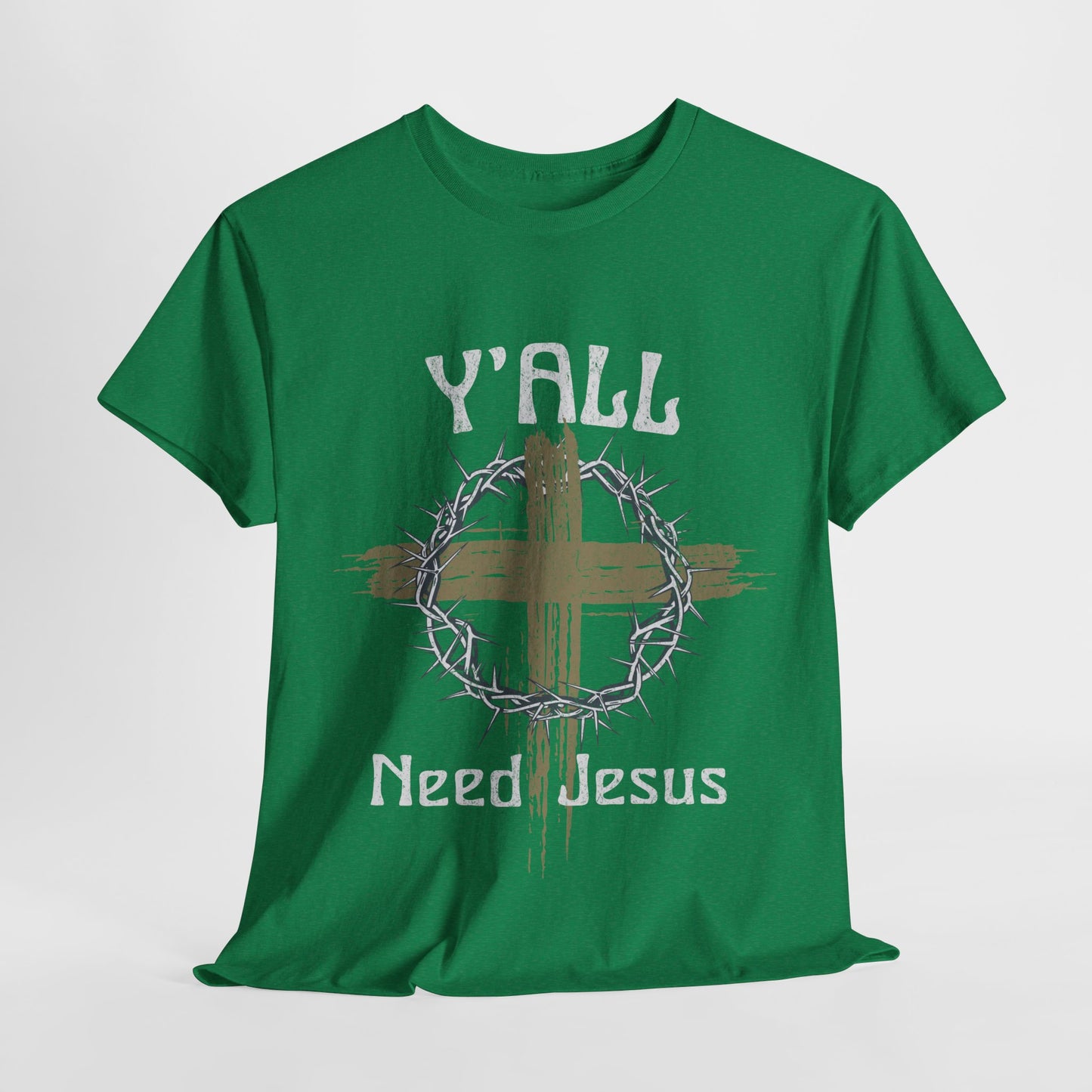 Y'all Need Jesus T-Shirt