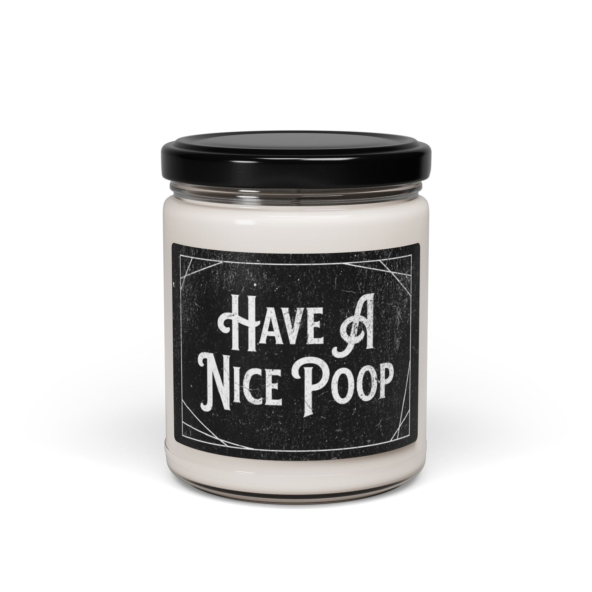 Poop candle with “Have a Nice Poop” text in white
