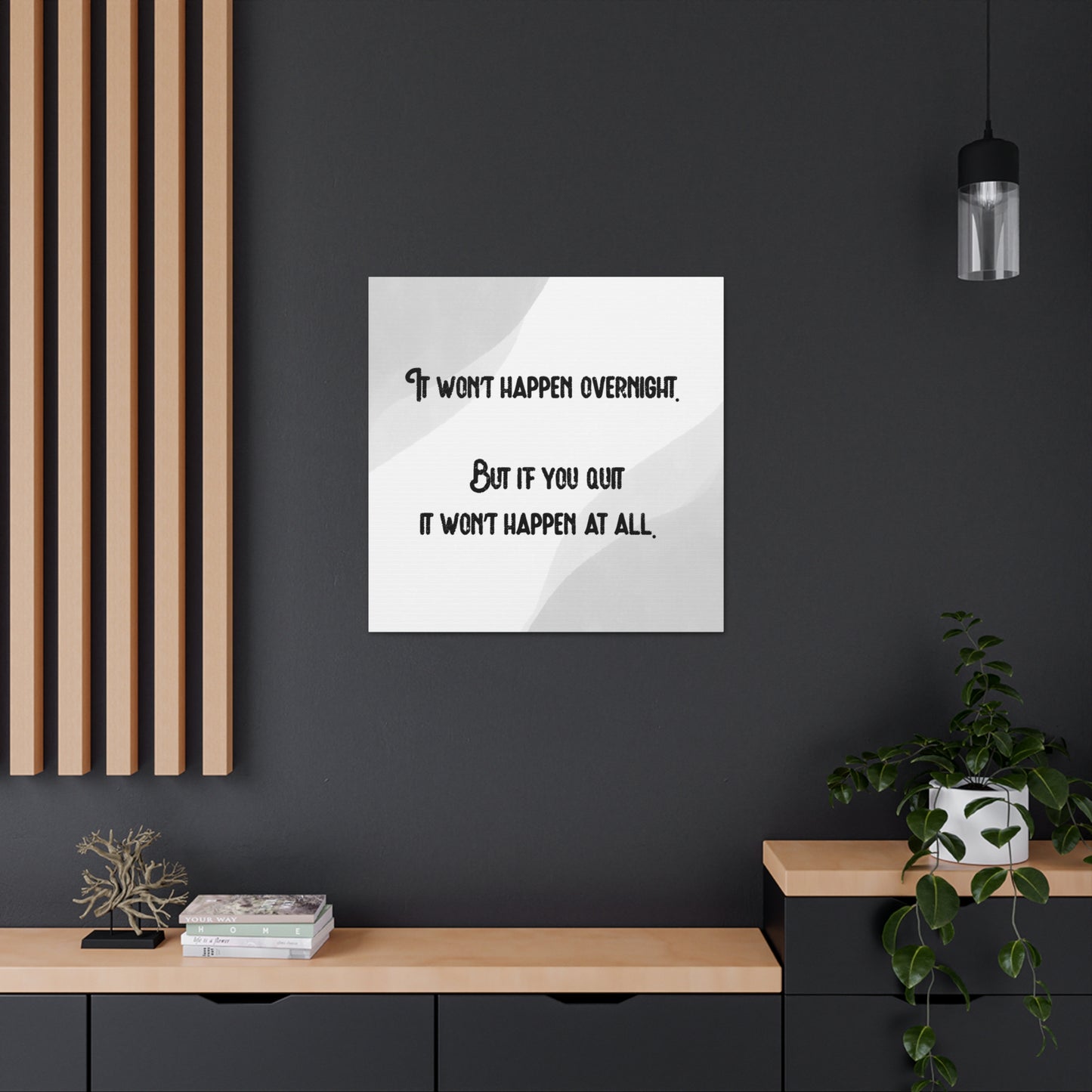 "It Won't Happen Overnight" Wall Art - Weave Got Gifts - Unique Gifts You Won’t Find Anywhere Else!