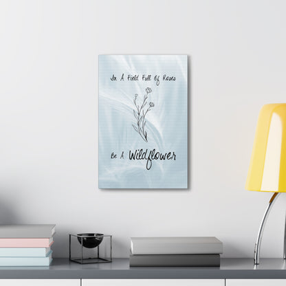 "In A World Full Of Roses, Be A Wildflower" Wall Art - Weave Got Gifts - Unique Gifts You Won’t Find Anywhere Else!