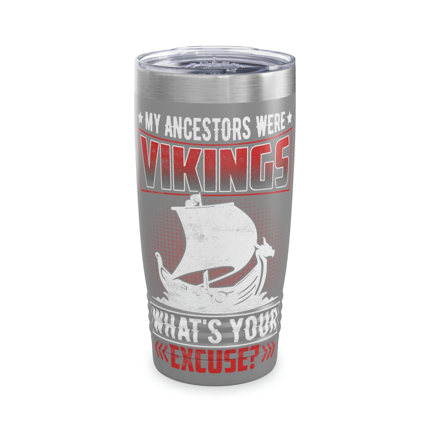 "My Ancestors Were Vikings" Tumbler - Weave Got Gifts - Unique Gifts You Won’t Find Anywhere Else!