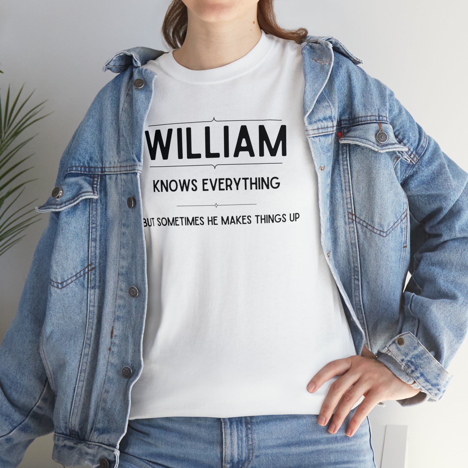 "William Knows Everything" T-shirt - Weave Got Gifts - Unique Gifts You Won’t Find Anywhere Else!