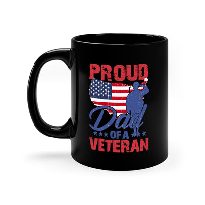 "Proud Dad Of An American Veteran" Coffee Mug - Weave Got Gifts - Unique Gifts You Won’t Find Anywhere Else!