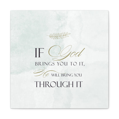 "He Will Bring You Through It" Wall Art - Weave Got Gifts - Unique Gifts You Won’t Find Anywhere Else!