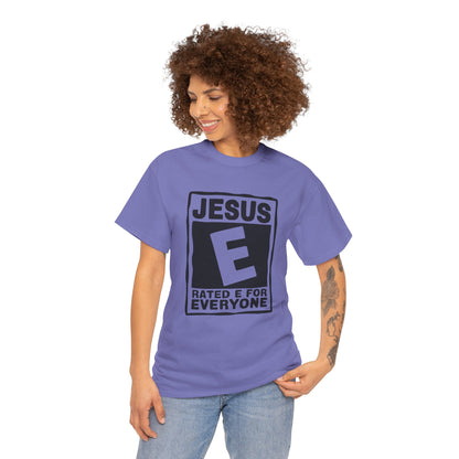 Jesus Rated E For Everyone T-Shirt