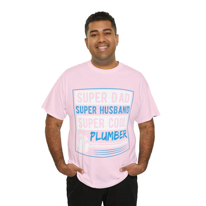 "Super Dad, Super Husband, Super Plumber" T-Shirt - Weave Got Gifts - Unique Gifts You Won’t Find Anywhere Else!