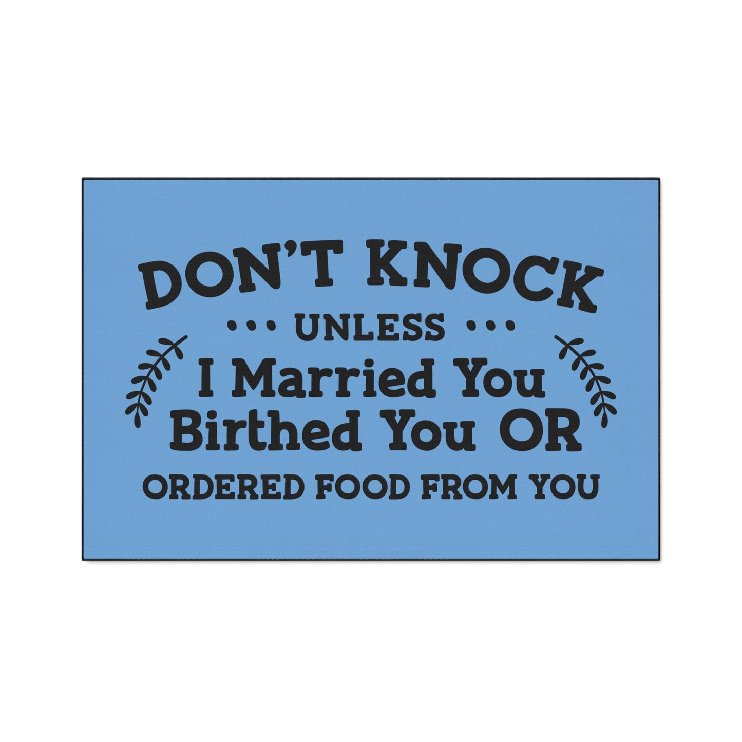 "Don't Knock" Door Mat - Weave Got Gifts - Unique Gifts You Won’t Find Anywhere Else!