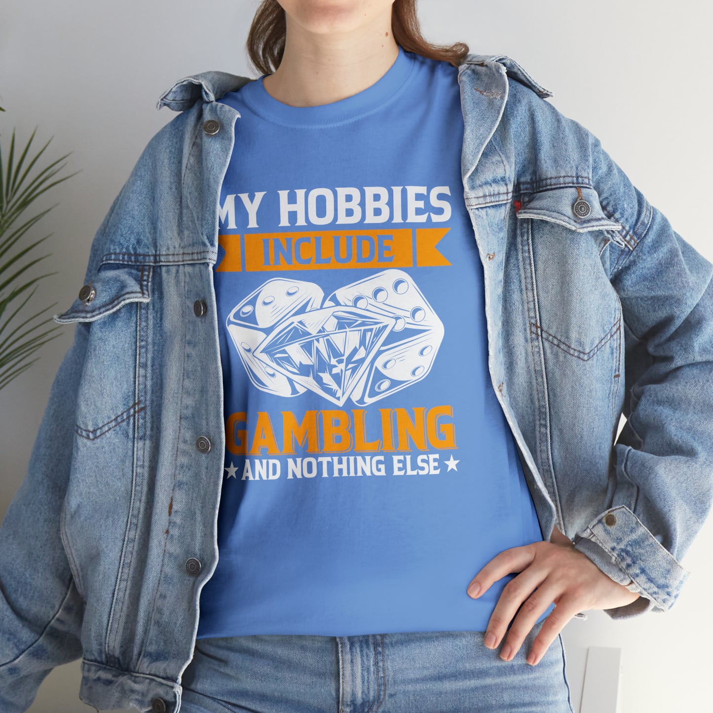 "Gambling Hobby" T-Shirt - Weave Got Gifts - Unique Gifts You Won’t Find Anywhere Else!