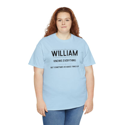 "William Knows Everything" T-shirt - Weave Got Gifts - Unique Gifts You Won’t Find Anywhere Else!