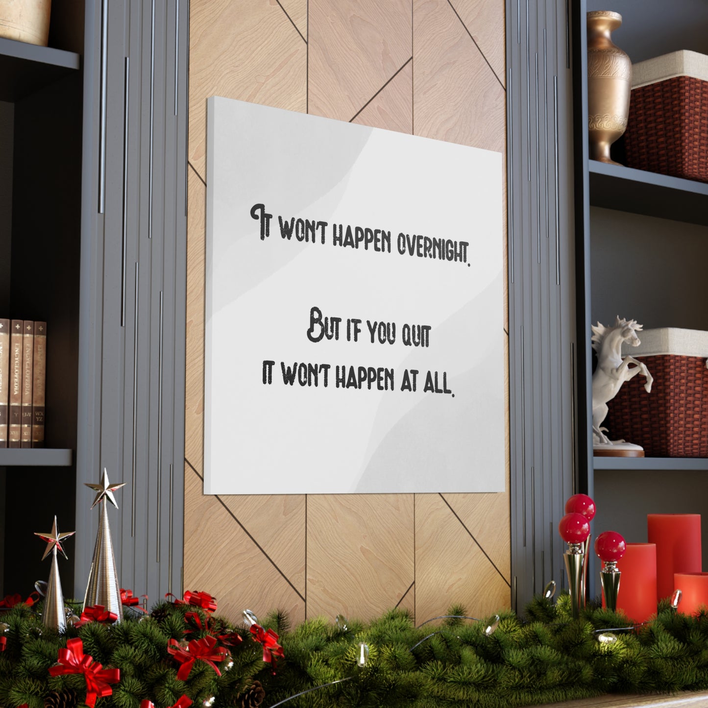 "It Won't Happen Overnight" Wall Art - Weave Got Gifts - Unique Gifts You Won’t Find Anywhere Else!