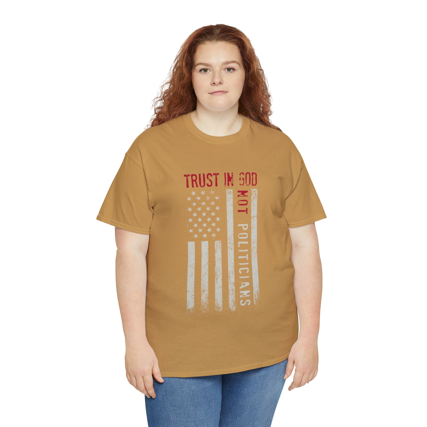 "Trust In God, Not Politicians" T-Shirt - Weave Got Gifts - Unique Gifts You Won’t Find Anywhere Else!